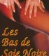 Les Bas de Soie Noire erotik film izle